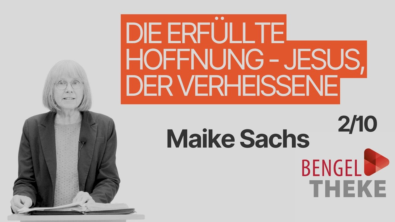 Die erfüllte Hoffnung - Jesus, der Verheißene (2/9)