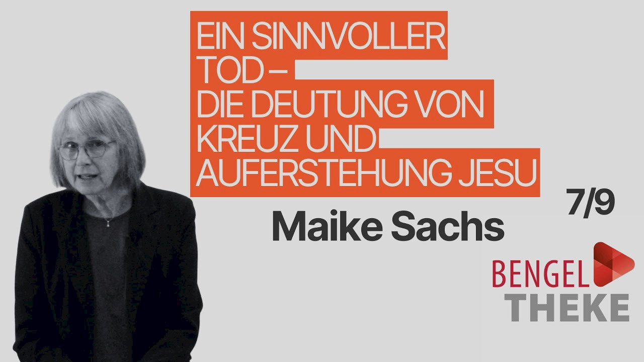 Ein sinnvoller Tod – die Deutung von Kreuz und Auferstehung Jesu (7/9)