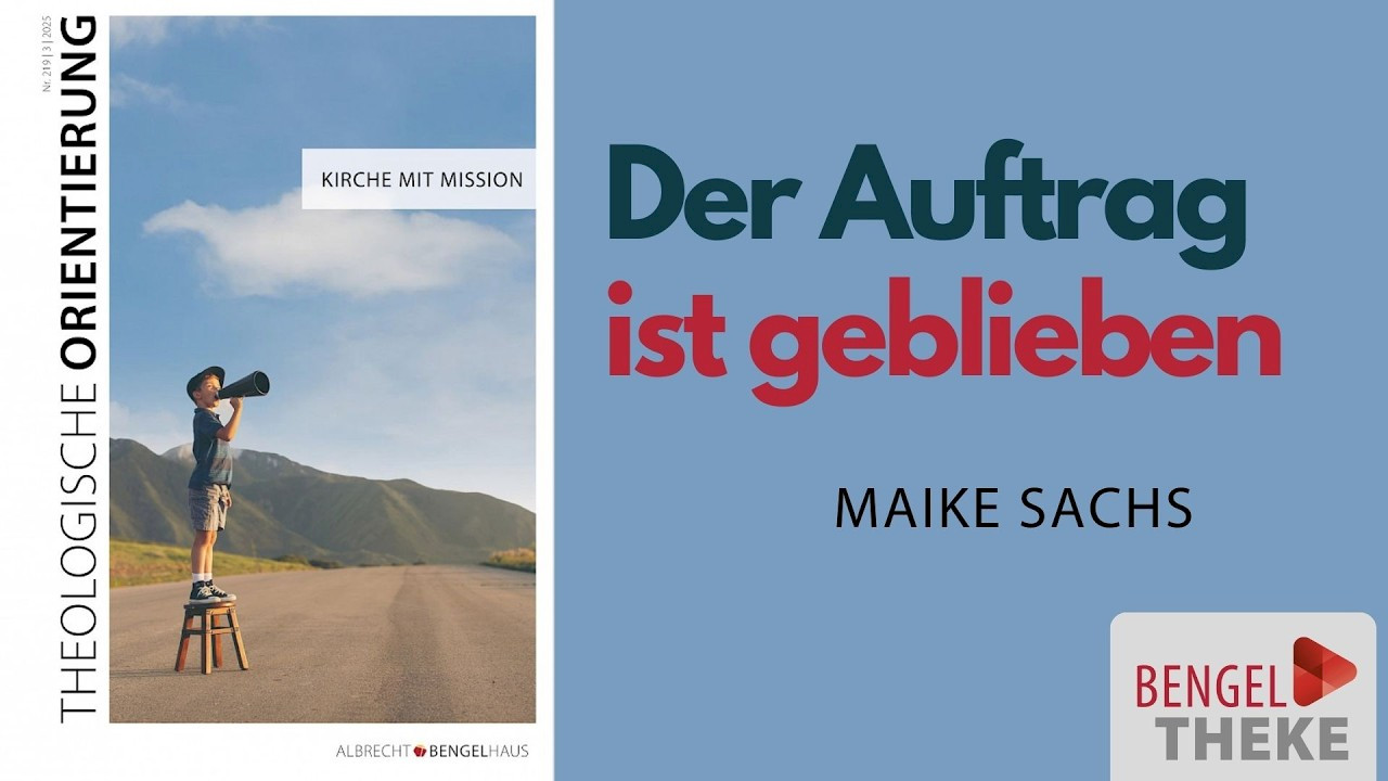 Der Auftrag ist geblieben - Was aber bedeutet Evangelisation heute?