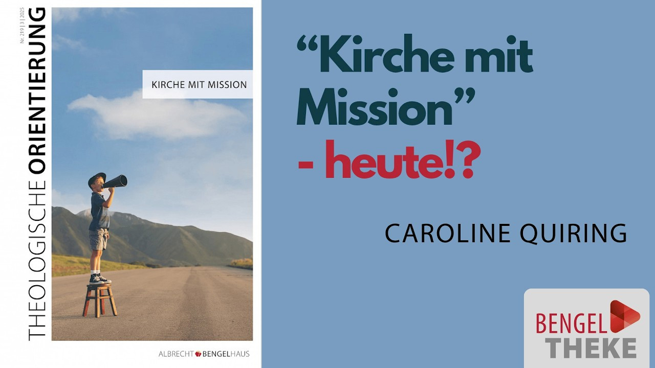 "Kirche mit Mission" - heute!? - Eine Standortbestimmung